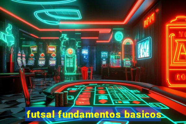 futsal fundamentos basicos